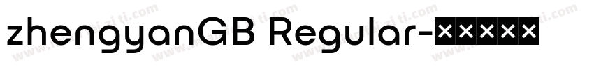 zhengyanGB Regular字体转换